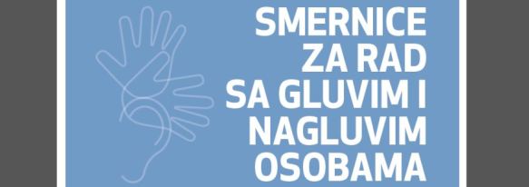 smernice za rad sa gluvim i nagluvim osobama